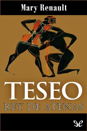 [Theseus 02] • Teseo, rey de Atenas